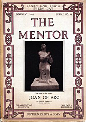 [Gutenberg 50859] • The Mentor: Joan of Arc, v. 3, Num. 22, Serial No. 98, January 1, 1916